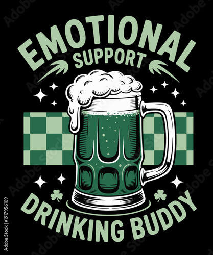 Green Beer Emotional Support – St. Paddy’s Day