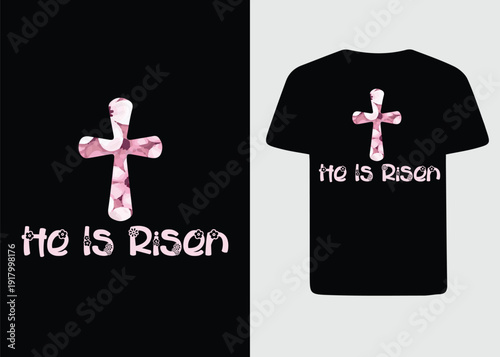 He Is Risen Easter Cross T-shirt Design with Floral Texture