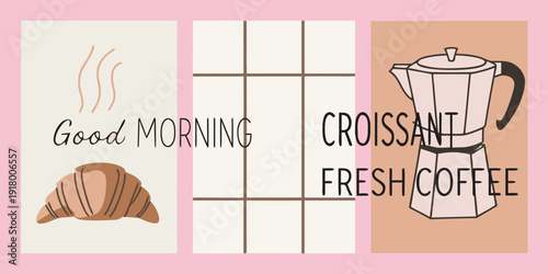 A cheerful illustration featuring coffee a croissant and a good morning message