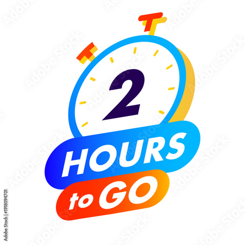 Timer 2 hours to go watch icon for promotion, promo offer, sale, social media post