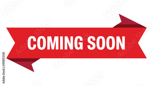 Coming Soon red ribbon banner typography design, promotional announcement label modern flat vector illustration template