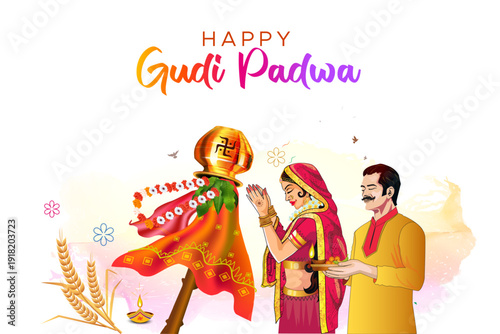 Gudi Padwa is a vibrant new year spring festival of India Maharashtra. Traditional Gudi flag with indian family harvest, victory and celebration background.