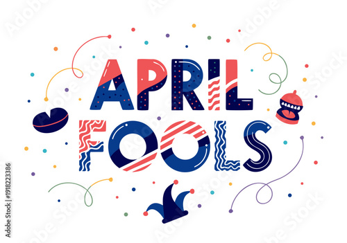 A colorful April Fools' Day graphic with playful typography and festive illustrations