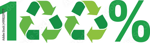 100 Percent Recycle Symbol, Green Recycling Arrows Icon, Eco Friendly Sustainability Concept, Environmental Protection Graphic, Zero Waste Logo Design, Vector Illustration.