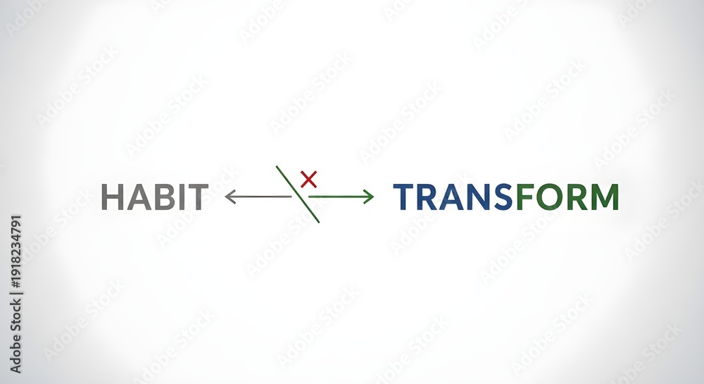 Fototapeta premium Transform your habits with a simple change