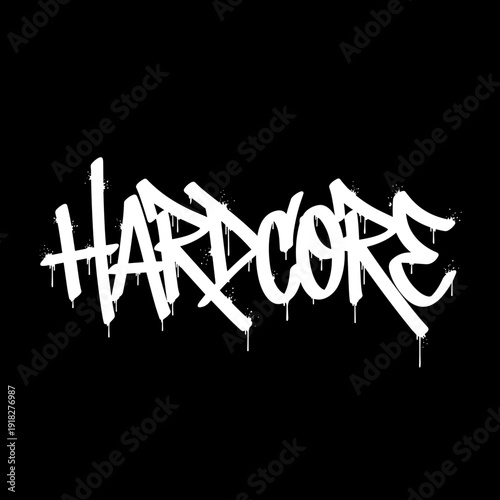Hardcore Graffiti Style Text Design White On Black.