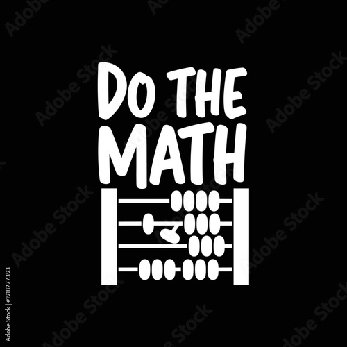 Do The Math Abacus Illustration.