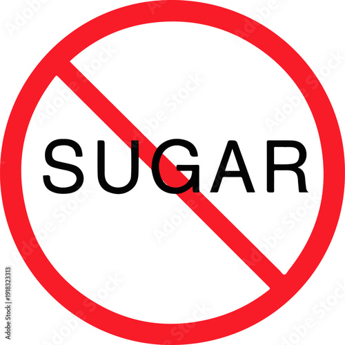No Sugar Sign Red Prohibition Symbol Healthy Diet Warning Icon