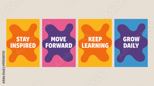 A vibrant colorful graphic displays four panels with motivational phrases stay inspired move forward keep learning and grow daily high quality professional detailed modern elegant stylish