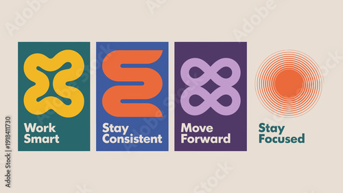 A vibrant graphic displays four rectangular panels with abstract designs and motivational phrases work smart stay consistent move forward stay focused high quality professional detailed modern