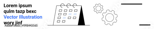 Planning, time management, productivity, workflow, scheduling, organization. A desk calendar with gear symbols and clean lines. Planning and time management illustrated with the calendar and gears