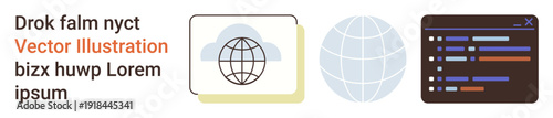 Networking, global communication, web development, software design, data sharing, internet services. A globe icon, coding interface and a framed globe graphic. Global communication and web