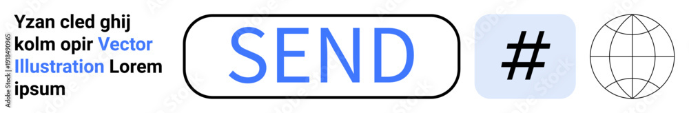 Obraz premium Send button in bold blue text, metadata tag icon # in square, and globe outline for global access. Ideal for communication, social media, messaging, connectivity, networking, interface design simple