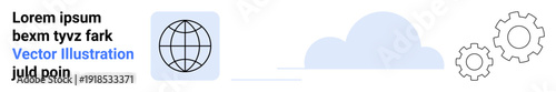 Cloud computing, networking, system management, digital services, global connectivity, technology innovation. Global sphere icon, cloud shape and mechanical gears. Cloud computing and networking