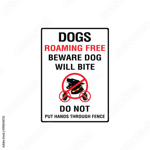 Dogs Roaming Free Beware of Dog Sign