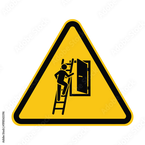 A yellow and black warning sign depicting a person climbing a ladder towards an open door, indicating a potential hazard or restricted access.