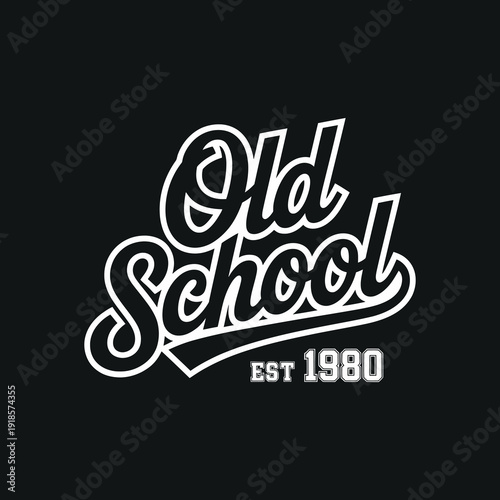 Old school est 1980 text design retro lettering vintage style