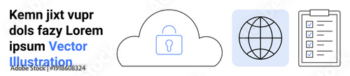 Data protection, global connectivity, cloud computing, task management, cybersecurity, business operations. A cloud lock, globe icon and checklist. Data protection and global connectivity concept