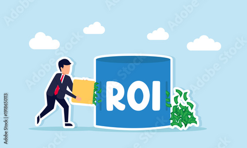 Businessman putting money into jar labeled ROI generating more money illustration of profitability ratio measuring investment efficiency and return