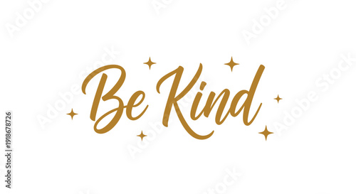 Inspirational Quote 'Be Kind' with Elegant Calligraphy and Sparkling Stars