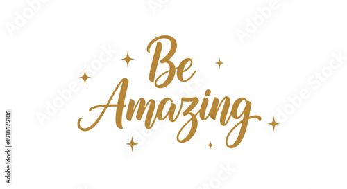 Inspirational Be Amazing Typography with Sparkles