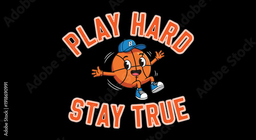 Play Hard Stay True basketball cartoon character vector illustration. A cheerful orange basketball with a blue cap and shoes, jumping happily, isolated on a black background.