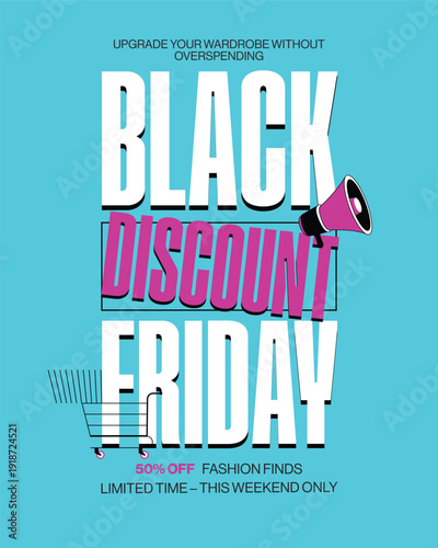 Black Friday Discount 50% Off Fashion Finds Limited Time Weekend Sale Graphic Design