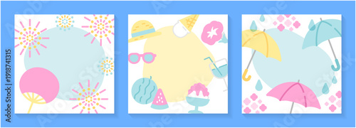 夏と梅雨の季節モチーフのフレーム背景3点セット　やさしいパステルカラーイラスト