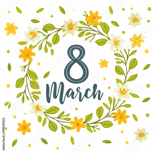 Happy International Women's Day March 8th Celebration with Floral Wreath and Typography