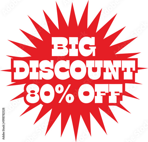 Big Discount Explosion Badge 80 Percent Off Promotional Vector