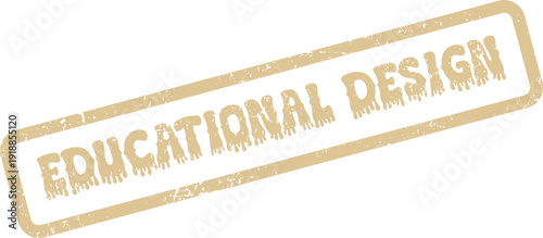 Educational Design grunge rubber stamp for learning projects and academic resource development