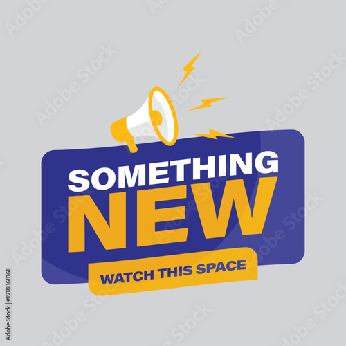 Exciting something new teaser banner for upcoming products and brand updates with megaphone icon flat design