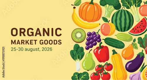 Organic Market Goods Banner with Fresh Fruits and Vegetables on Yellow Background
