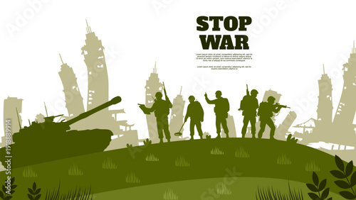 military soldiers and tank on green hill with stop war text message