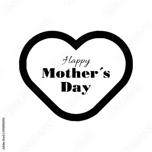 Happy Mother's Day heart shape inscription for greeting card, celebration, and gift with love