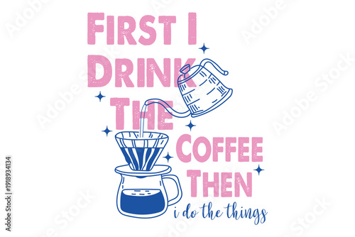 Coffee Pour over Hand-drawn EPS T-shirt Design