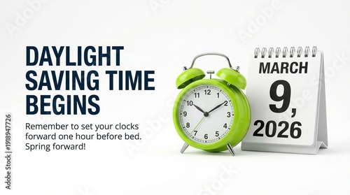 Daylight Saving Time Begins 2026 Concept with Alarm Clock and Calendar