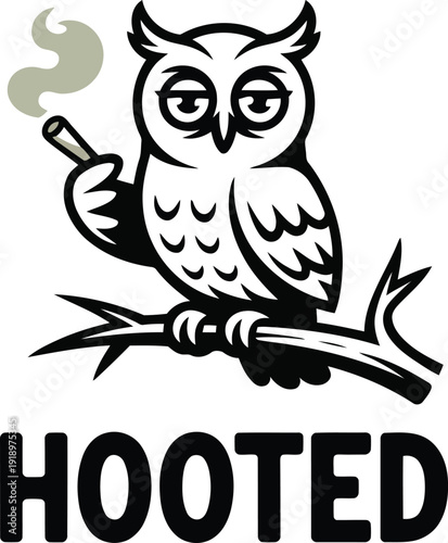 Funny cartoon owl with half closed eyes enjoying a cigarette perched on a branch with HOOTED