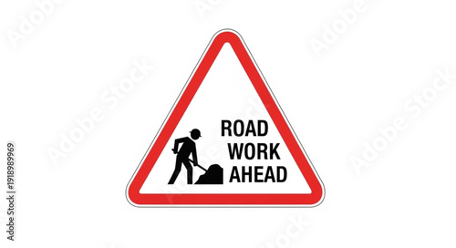 Road Work Ahead Warning Sign.