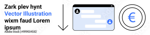 Online transactions, digital payments, currency transfers, communication tools, global finance, chat platforms. Messaging window, arrow Euro symbol. Digital payments and online transactions concept