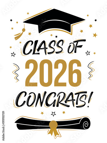 Class of 2026 Congrats greeting sign with academic cap and diploma. Congrats Graduated. Congratulating banner. Handwritten brush lettering. Isolated vector text for graduation design, card, poster