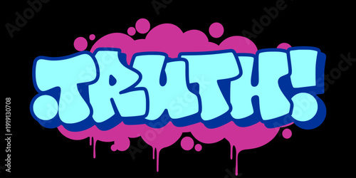TRUTH Urban Street Art Tag. Vibrant Blue and Pink Bubble Style Typography for Creative Branding and Identity.