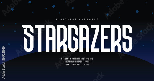 Stargazer: a bold modern typeface. Futuristic alphabet.