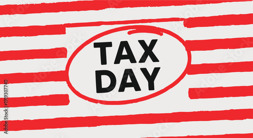 Tax day written on a background of red and white stripes isolated on white background, Vector