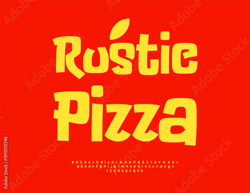 Wallpaper Mural Vector Marketing board Rustic Pizza. Bright Comic style Font. Typography Modern Alphabet Letters and Number set. Torontodigital.ca