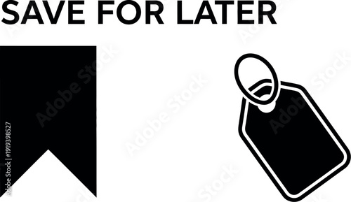 Digital interface icons representing bookmark and price tag symbols clearly illustrating the common call to action phrase save for later within an application design.