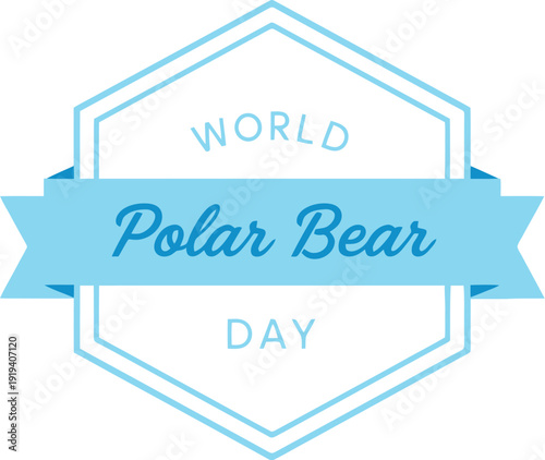 World Polar Bear Day vector badge design with ribbon and text illustration for wildlife awareness and conservation themes