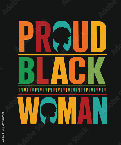 Proud Black Woman Afro Silhouette Typography Poster with Pan African Colors Black History Month Vector Illustration