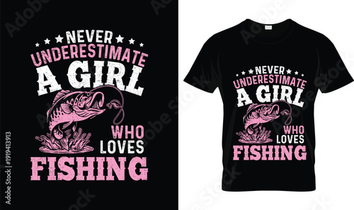 Never Underestimate A Girl Who Loves Fishing T-Shirt Design – Cute Fishing Typography T-shirt Vector Illustration Logo, Bold Pink Graphic Apparel Design for Women Anglers with Vintage Style Lettering