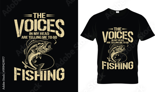 The Voices In My Head Are Telling Me To Go Fishing T-Shirt Design – Vintage Fishing Typography T-shirt Vector Illustration Logo, Retro Graphic Apparel Design for Anglers with Bold Distressed Lettering